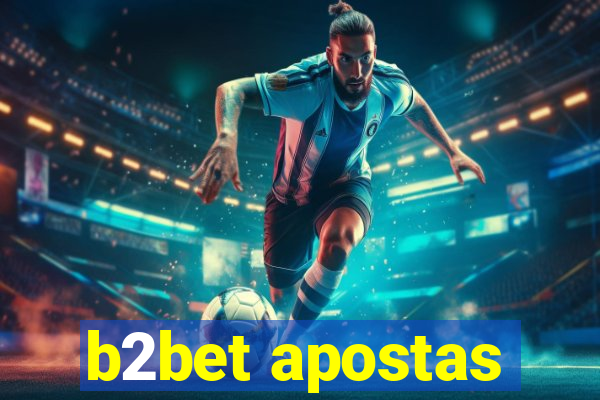 b2bet apostas